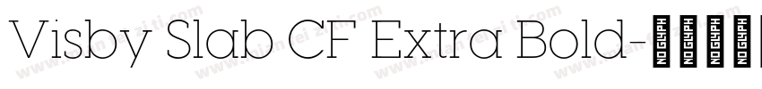 Visby Slab CF Extra Bold字体转换